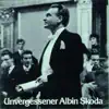 Albin Skoda - Unvergessener Albin Skoda